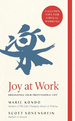 Joy at Work: Organizing Your Professional Life book