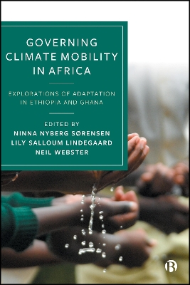Governing Climate Mobility in Africa: Explorations of Adaptation in Ethiopia and Ghana book