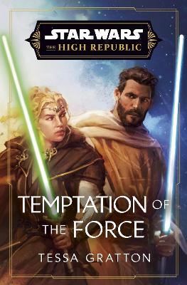 Star Wars: Temptation of the Force by Tessa Gratton