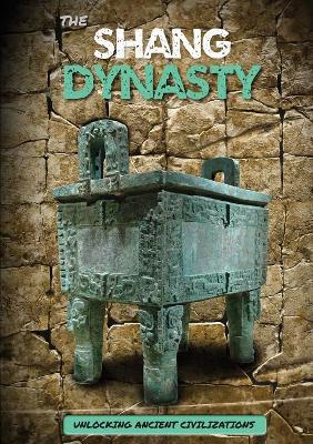 Shang Dynasty by George Cottrell