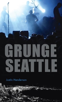 Grunge Seattle by Justin Henderson