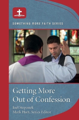 Getting More Out of Confession book