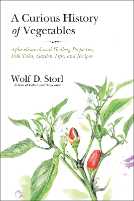 Curious History Of Vegetables book