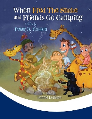 When Fred the Snake and Friends Go Camping book