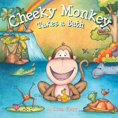 Cheeky Monkey Takes a Bath book