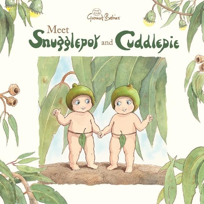 Meet Snugglepot and Cuddlepie (May Gibbs) by May Gibbs
