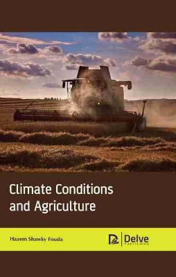 Climate Conditions and Agriculture book