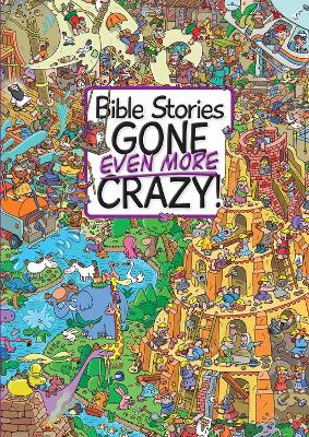 Bible Stories Gone Even More Crazy! book