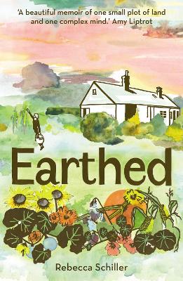 Earthed: A Memoir by Rebecca Schiller