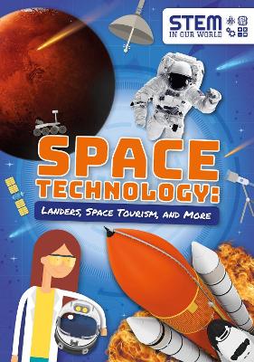 Space Technology: Landers, Space Tourism, and More by John Wood