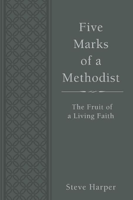 Five Marks of a Methodist book