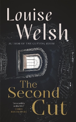 The Second Cut by Louise Welsh