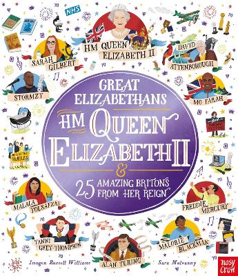 Great Elizabethans: HM Queen Elizabeth II and 25 Amazing Britons from Her Reign book