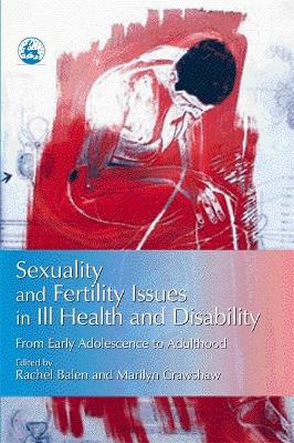 Sexuality and Fertility Issues in Ill Health and Disability book