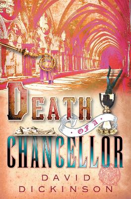 Death of a Chancellor by David Dickinson