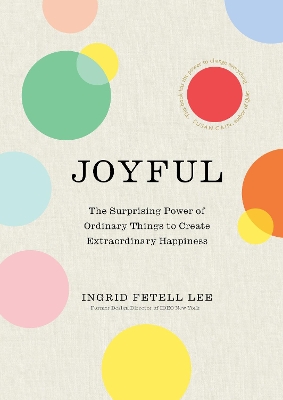 Joyful by Ingrid Fetell Lee