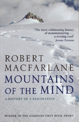 Mountains Of The Mind by Robert Macfarlane