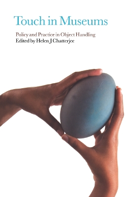Touch in Museums by Helen Chatterjee