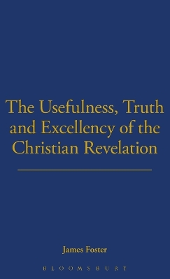 Usefulness, Truth, And Excellency book
