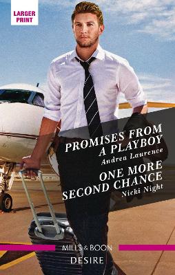 Promises from a Playboy/One More Second Chance book