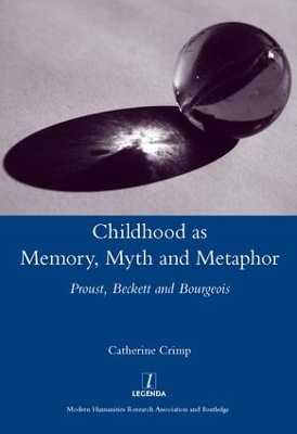 Childhood as Memory, Myth and Metaphor book