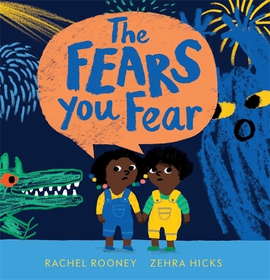The Fears You Fear by Rachel Rooney