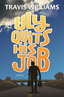 Uly Quits His Job book