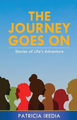 The Journey Goes On: Stories of Life's Adventure book