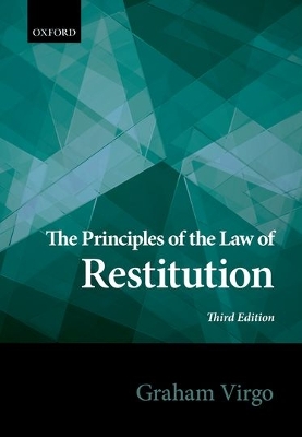 Principles of the Law of Restitution by Graham Virgo