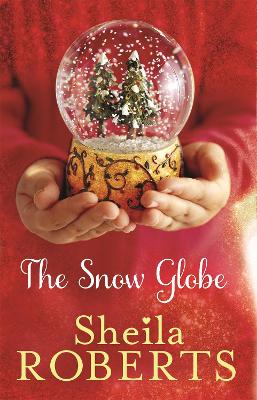 Snow Globe: a heartwarming, uplifting and cosy Christmas read book