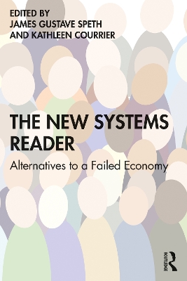 The New Systems Reader: Alternatives to a Failed Economy book