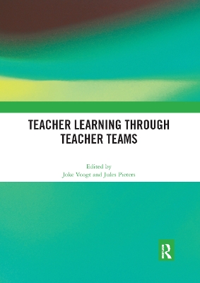 Teacher Learning Through Teacher Teams by Joke Voogt