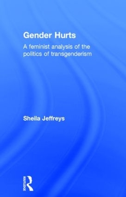 Gender Hurts by Sheila Jeffreys