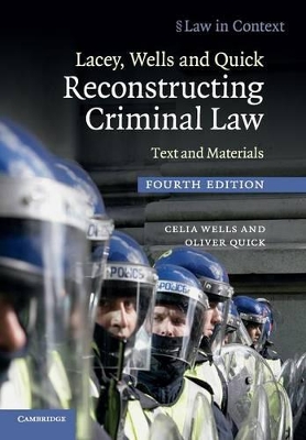 Lacey, Wells and Quick Reconstructing Criminal Law by Celia Wells