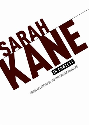 Sarah Kane in Context by Laurens De vos