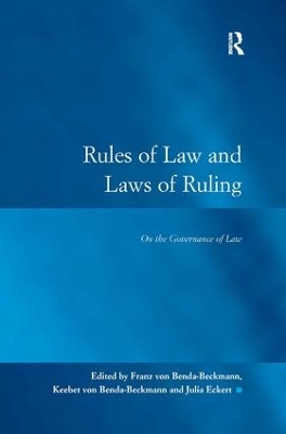 Rules of Law and Laws of Ruling by Franz von Benda-Beckmann