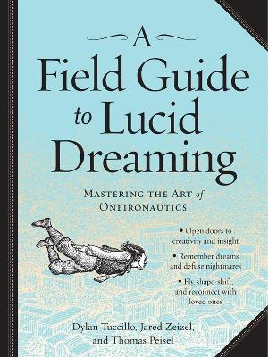 Field Guide to Lucid Dreaming book