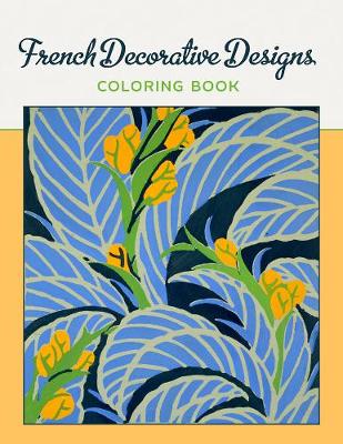 French Decorative Designs Coloring Book book