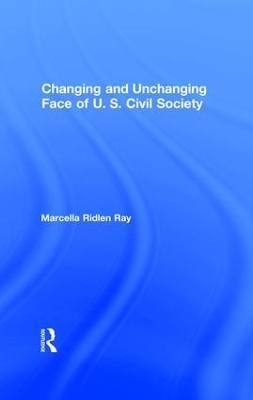 Changing and Unchanging Face of U.S. Civil Society book