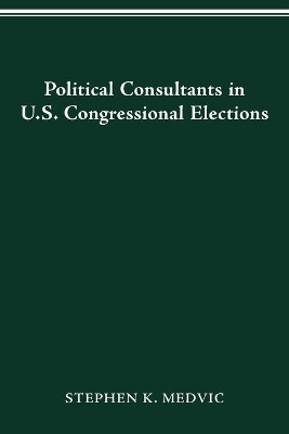 Political Consultants in Us Congress Elections book