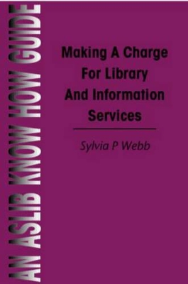 Making a Charge for Library and Information Services book