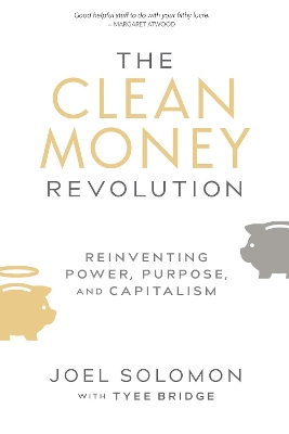 The Clean Money Revolution by Joel Solomon