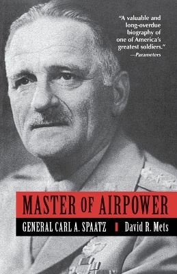 Master of Airpower: General Carl A. Spatz book