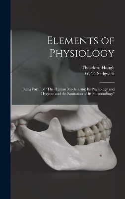 Elements of Physiology; Being Part I of 