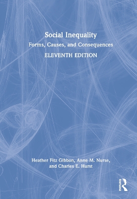 Social Inequality: Forms, Causes, and Consequences book