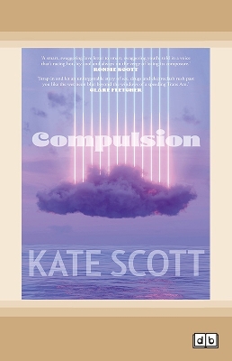 Compulsion by Kate Scott