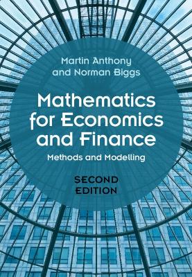 Mathematics for Economics and Finance: Methods and Modelling by Martin Anthony