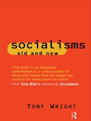 Socialisms: Old and New by Tony Wright