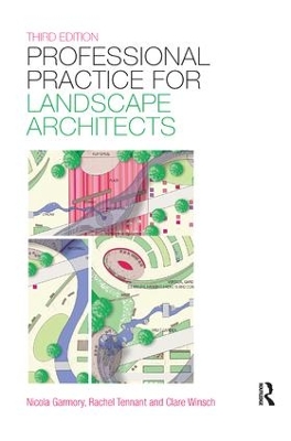 Professional Practice for Landscape Architects by Rachel Tennant