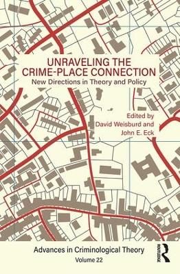 Unraveling the Crime-Place Connection, Volume 22 book